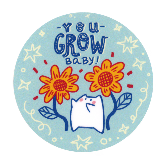You Grow Baby Sticker