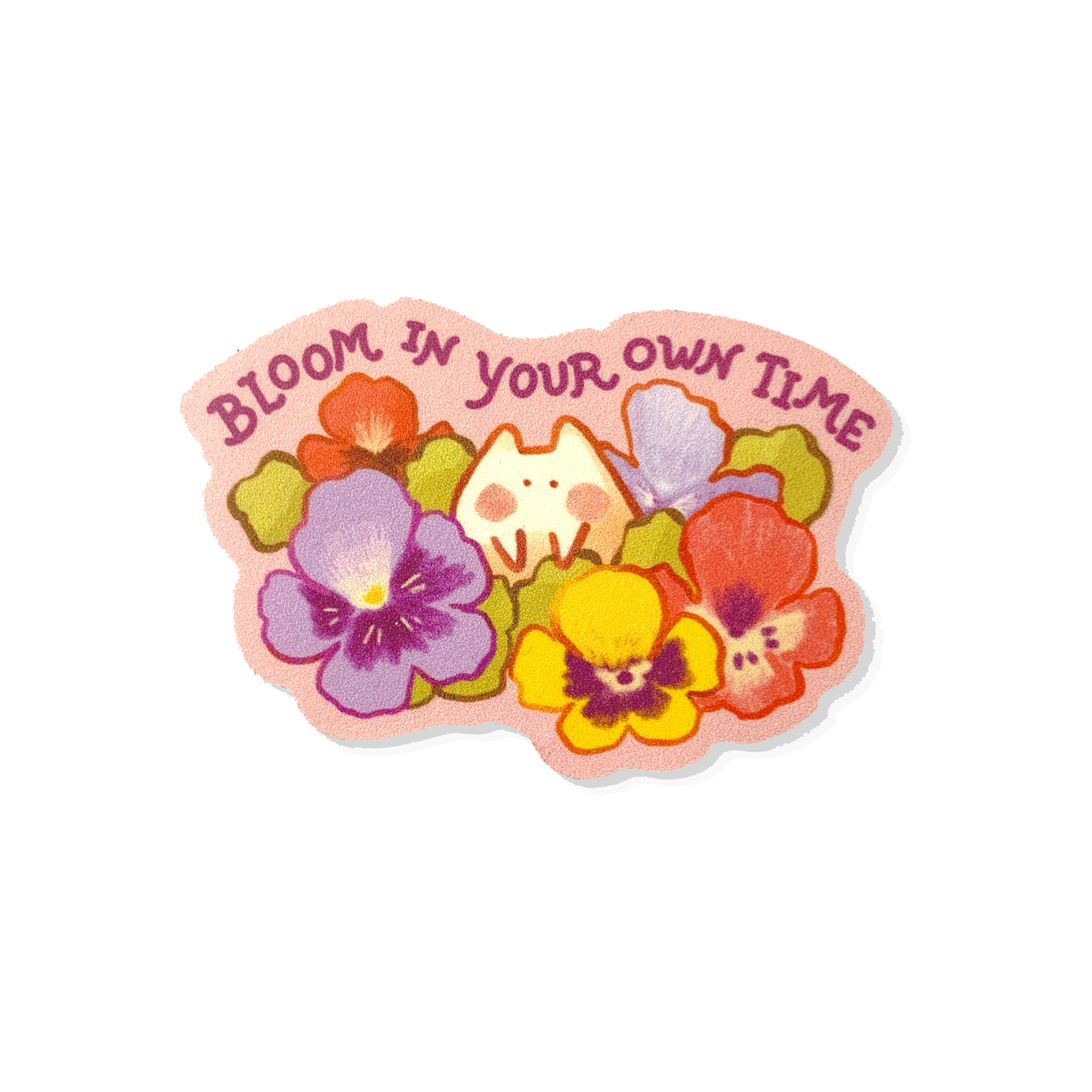 Bloom In Your Own Time Sticker